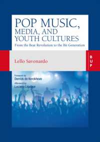 Pop Music, Media and Youth Cultures : From the Beat Revolution to the Bit Generation