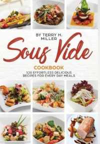 Sous vide: 120 Effortless Delicious Recipes for Every Day Meals