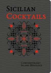 Sicilian Cocktails: Contemporary Island Mixology