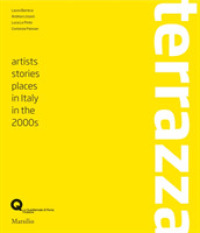 Terrazza : Artists, Stories, Places in Italy in the 2000s -- Paperback / softback
