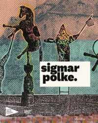Sigmar Polke. （Bilingual）