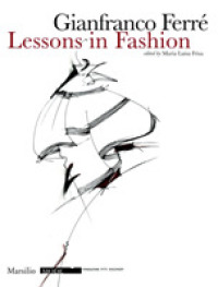 Gianfranco Ferre : Lessons in Fashion (Mode)