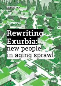Rewriting exurbia : new people in aging sprawl (Babel Urbanization)