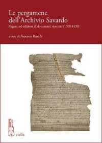Le Pergamene Dell'archivio Savardo : Regesto Ed Edizione Di Documenti Vicentini (1308-1430)