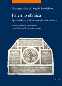 Palermo Ebraica : Spazio Urbano, Cultura E Societa Nel Medioevo