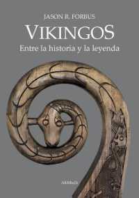 Vikingos : Entre la historia y la leyenda