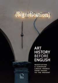 Art history before English : negotiating a European Lingua Franca from Vasari to the present