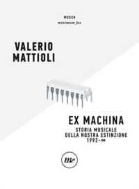Exmachina : storia musicale della nostra estinzione  : 1992 [freccia] [infinito] (Musica 31) 〈31〉