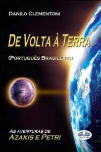 De Volta à Terra: As aventuras de Azakis e Petri (As Aventuras de Azakis E Petri") 〈1〉