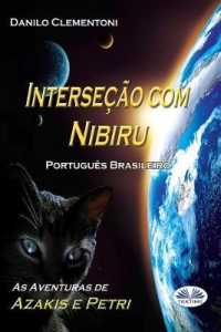 Interseção com Nibiru: As aventuras de Azakis e Petri (As Aventuras de Azakis E Petri") 〈2〉