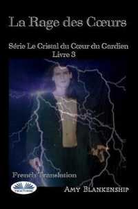 La Rage Des Coeurs: Le Crystal Du Coeur Du Gardien Livre 3 (Le Crystal Du Coeur Du Gardien") 〈3〉