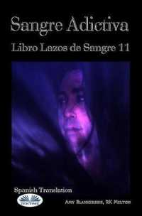 Sangre adictiva (Libro Lazos de Sangre 11) (Lazos de Sangre") 〈11〉