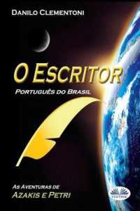 O Escritor (Português do Brasil): As aventuras de Azakis e Petri (As Aventuras de Azakis E Petri") 〈3〉