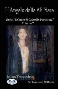 L'Angelo Dalle Ali Nere: Il Cuore Di Cristallo Protettore - Volume 7 (Il Cuore Di Cristallo Protettore") 〈7〉