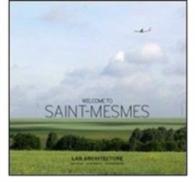 Welcome to Saint-mesmes : Lan Architecture -- Paperback