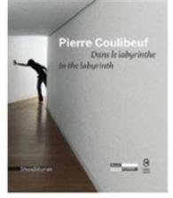 Pierre Coulibeuf : In the Labyrinth -- Paperback