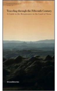 Travel in the Fifteenth Century : Guide to the Renaissance in Siena -- Paperback