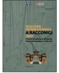 International Sculpture at Racconigi : The Present and the Experience of the Past -- Paperback