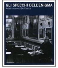 Mirrors of Enigma: Artists around de Chirico -- Paperback
