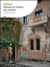 Verona: Juliet's Tomb -- Paperback