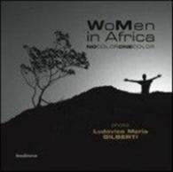 Women in Africa: No Colour One Colour -- Paperback