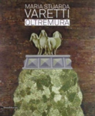 Maria Stuarda Varetti : Oltremura -- Paperback