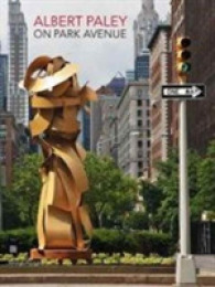 Albert Paley: on Park Avenue -- Hardback