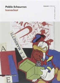 Pablo Echaurren: Iconoclast -- Paperback