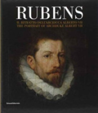 Rubens: the Portrait of Archduke Alberto VII -- Paperback