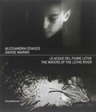 Alessandra Cevasco， Davide Marino : The Waters of the River Lethe -- P