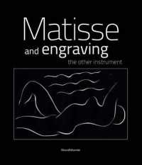 Matisse and Engraving : The Other Instrument