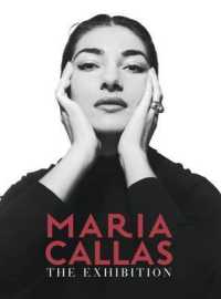 Maria Callas : The Exhibition -- Hardback