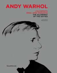Andy Warhol : l'alchimista degli anni Sessanta = the alchemist of the Sixties