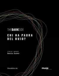The dark side : chi ha paura del buio?