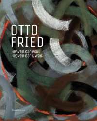 Otto Fried : heaven can wait, heaven can't wait