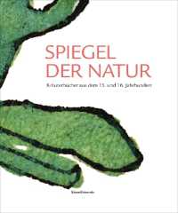 Spiegel der Natur : Kräuterbücher aus dem 15. und 16. Jahrhundert