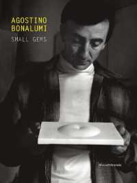 Agostino Bonalumi : small gems