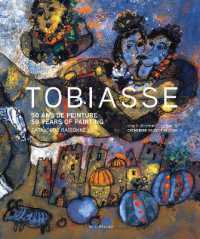 Théo Tobiasse : 50 Years of Painting. Catalogue Raisonné