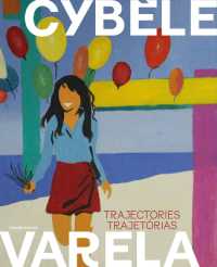 Cybèle Varela : trajectories/trajetórias