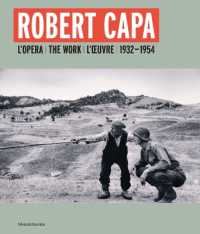 Robert Capa : l'opera = the work = l'œuvre : 1932-1954