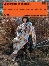 Rivista La Biennale Di Venezia 3/25 : Materia Prima/Raw Material (Venice Biennale Series)