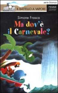 Ma Dov'e' Il Carnevale?