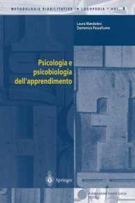 Psicologia e psicobiologia dell'apprendimento (Metodologie Riabilitative in Logopedia Bd.9) （2003. XII, 100 S. 23,5 cm）