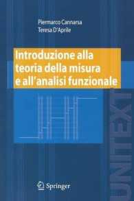 Introduzione alla teoria della misura e all analisi funzionale (UNITEXT / La Matematica per il 3+2) （2008. XII, 272 S. 235 mm）