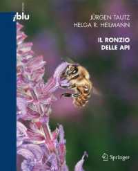 Il ronzio delle api (I blu) （2008. XIV, 306 S. m. 213 Farbfotos）