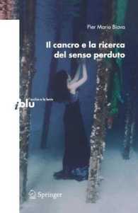 Il cancro e la ricerca del senso perduto (I blu) （2008. XIV, 122 S.）