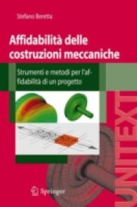 Affidabilit : Strumenti e metodi per l'affidabilit (UNITEXT / Ingegneria) （2008. XII, 275 S. 235 mm）
