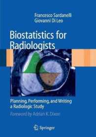 Biostatistics for Radiologists : Planning, Performing, and Writing a Radiological Study