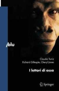 I lettori di ossa (I blu) （2009. XVIII, 294 S. 20 SW-Abb.）