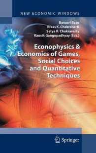 Econophysics & Economics of Games, Social Choices and Quantitative Techniques (New Economic Windows) （2009. 400 p. w. 1 Duo tones,, 100 b&w figs.）